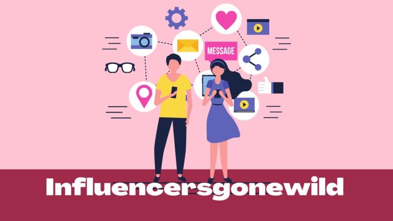 Influencersgonewild: Exploring the Hottest Trend in Social Media