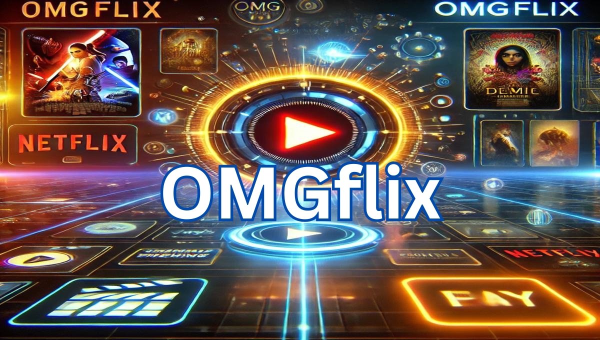 OMGFlix: The Ultimate Streaming Platform for Movies & TV Shows